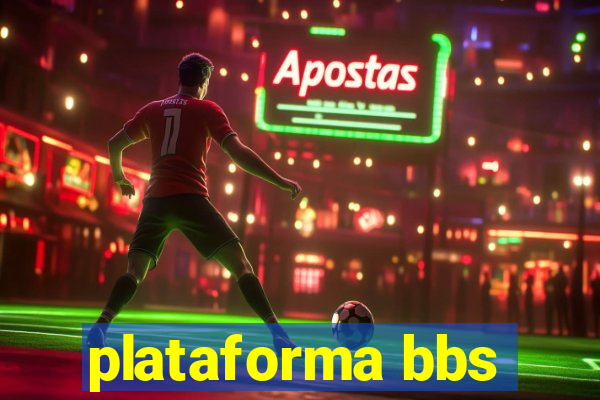 plataforma bbs